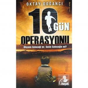 10 Gün Operasyonu Oktay Doğancı