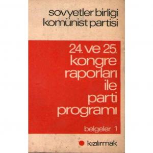 24. Ve 25. Kongre Raporları Ile Parti Programı Kollektif