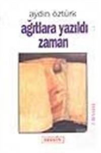 Ağıtlara Yazıldı Zaman Aydın Öztürk