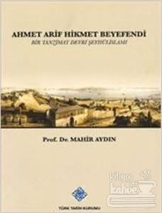 Ahmet Arif Hikmet Beyefendi Mahir Aydın