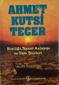 Ahmet Kutsi Tecer Vecihi Timuroğlu