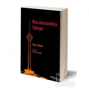 Alacakaranlıkta Tahran Salar Abduh