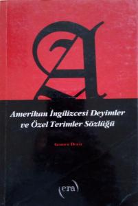 Amerikan İngilizcesi Deyimler ve Özel Terimler Sözlüğü Gözdem Durat