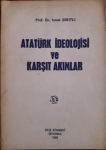 Atatürk İdeolojisi ve Karşıt Akımlar İsmet Giritli