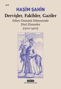 Dervişler, Fakihler, Gaziler Haşim Şahin