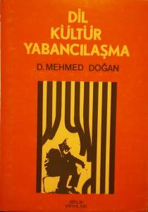 Dil Kültür Yabancılaşma D. Mehmet Doğan