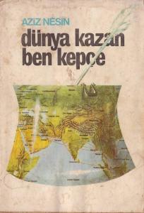 Dünya Kazan Ben Kepçe