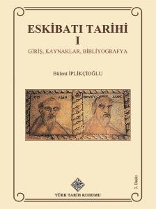 Eskibatı Tarihi 1 Bülent İplikçioğlu