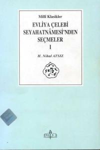 Evliya Çelebi Seyahatnamesi'nden Seçmeler 1 Evliya Çelebi