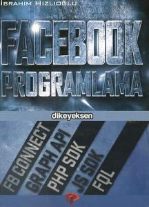 Facebook Programlama İbrahim Hızlıoğlu