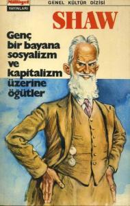 Genç Bir Bayana Sosyalizm ve Kapitalizm Üzerine Öğütler Bernard Shaw