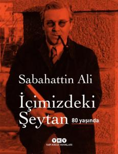 İçimizdeki Şeytan 80 Yaşında Sabahattin Ali