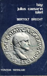 Bay Julius Caesar'ın İşleri Bertolt Brecht