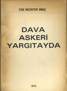 Dava Askeri Yargıtayda Faik Muzaffer Amaç