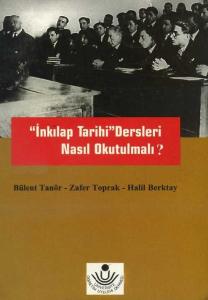 "İnkılap Tarihi" Dersleri Nasıl Okutulmalı? Bülent Tanör