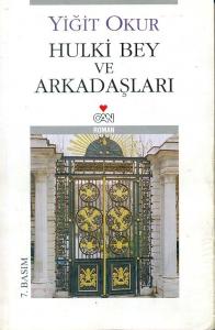 Hulki Bey ve Arkadaşları Yiğit Okur