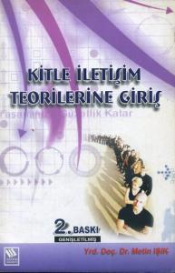 Kitle İletişim Teorilerine Giriş Metin Işık