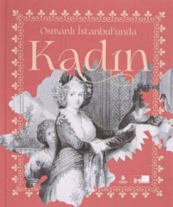 Osmanlı İstanbul’unda Kadın Kolektif