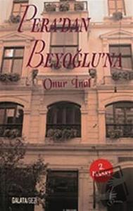 Pera'dan Beyoğlu'na Onur İnal