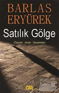 Satılık Gölge Barlas Eryürek