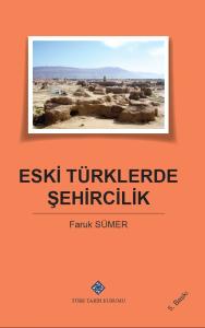 Eski Türklerde Şehircilik Faruk Sümer