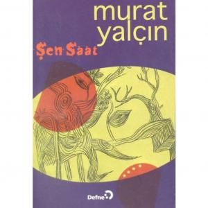 Şen Saat Murat Yalçın