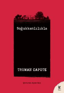 Soğukkanlılıkla Truman Capote