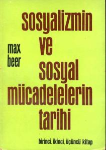 Sosyalizmin ve Sosyal Mücadelelerin Tarihi Max Beer