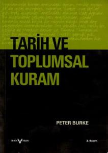 Tarih ve Toplumsal Kuram Peter Burke