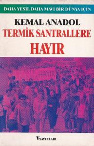 Termik Santrallere Hayır Kemal Anadol