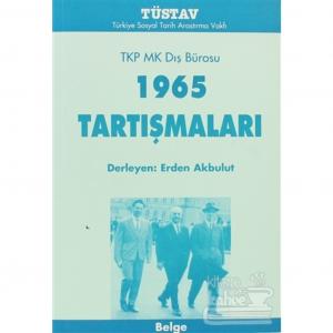 TKP MK Dış Bürosu 1965 Tartışmaları Erden Akbulut