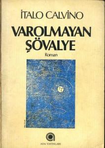 Varolmayan Şövalye Italo Calvino