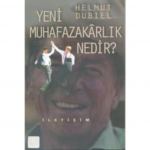 Yeni Muhafazakarlık Nedir? Helmut Dubiel